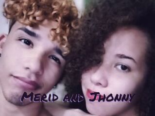 Merid_and_Jhonny