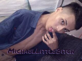 MichaelLittleBitch
