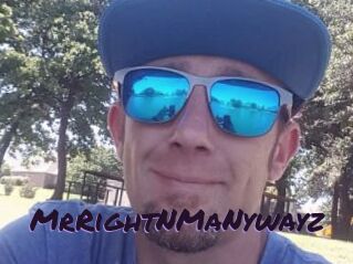 MrRightNMaNywayz