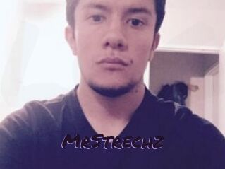 MrStrechz