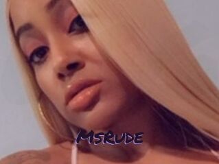 MsRude