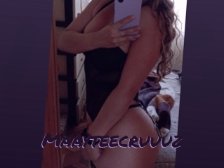 Maayteecruuuz