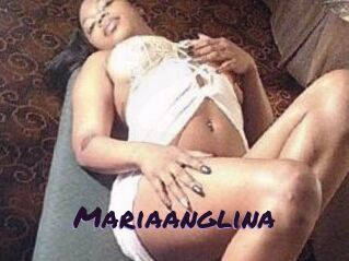 Mariaanglina