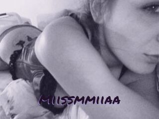 Miissmmiiaa