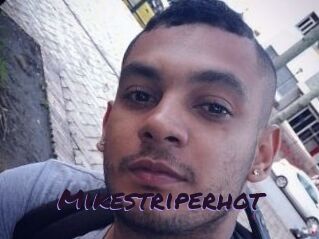 Mikestriperhot