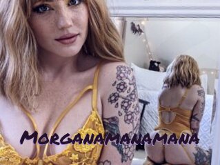 Morganamanamana