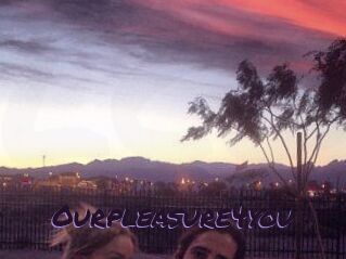 Ourpleasure4you