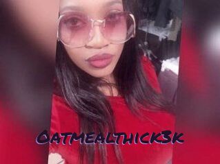 Oatmealthick3k