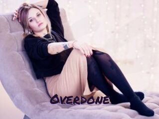Overdone