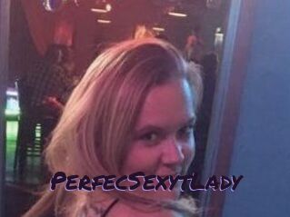 PerfecSexytLady