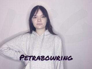 Petrabowring