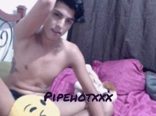 Pipehotxxx