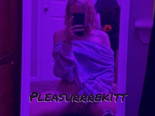 Pleasurrrekitt
