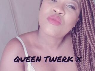 QUEEN_TWERK_X