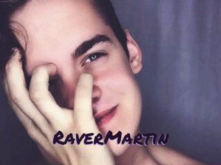 Raver_Martin