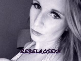 Rebelrosexx