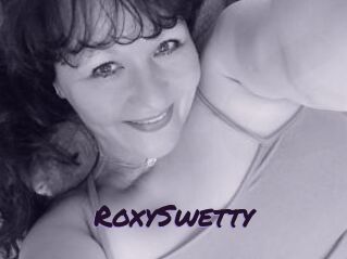 RoxySwetty