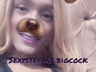 Sexystefany_bigcock