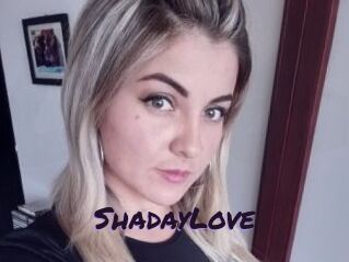 ShadayLove
