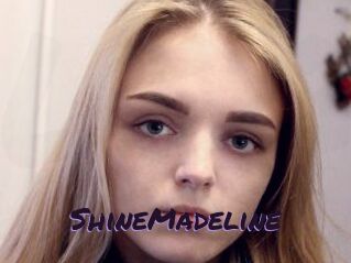 ShineMadeline