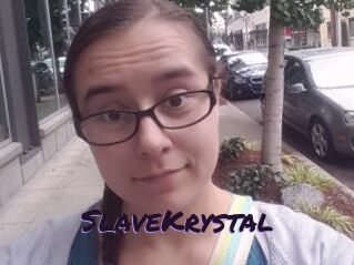 SlaveKrystal