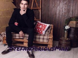 StefanSeriousMan