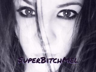 SuperBitchMel