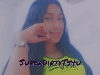 SuperDirtyTs4u