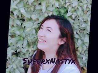 SuperxNastyx