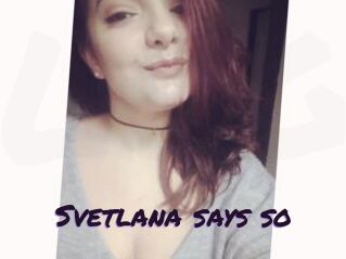 Svetlana_says_so