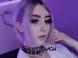 Shinytouch