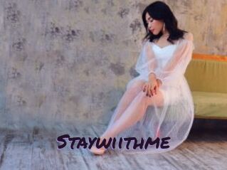 Staywiithme