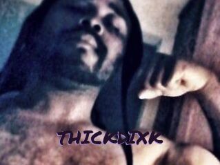 THICKDIXK