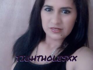 TIGHTHOLESXX