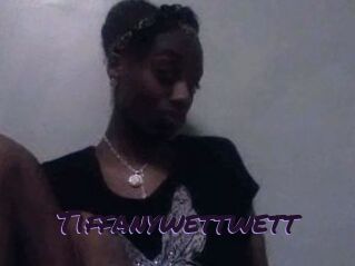 Tiffanywettwett