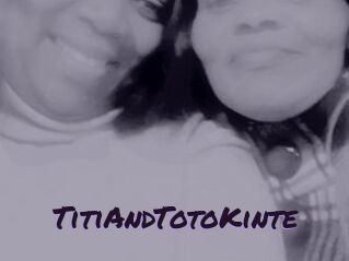 TitiAndTotoKinte