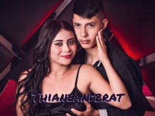 Thianeandbrat