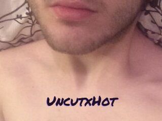 UncutxHot