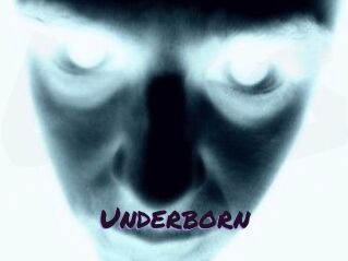 Underborn