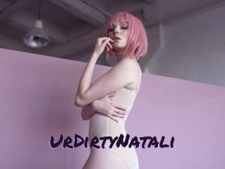 UrDirtyNatali