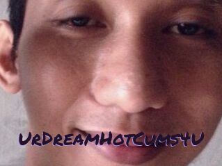 UrDreamHotCums4U