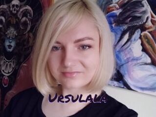 Ursulala