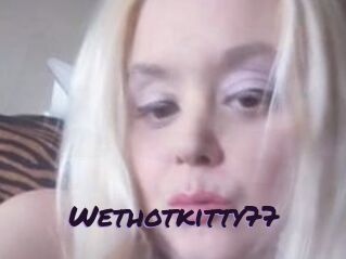 Wethotkitty77