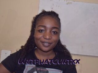 WetphatCuntxx