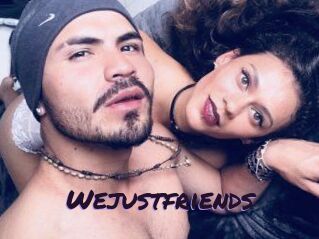 Wejustfriends