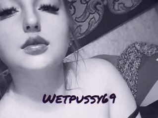 Wetpussy69