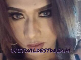 Wetwildestdream