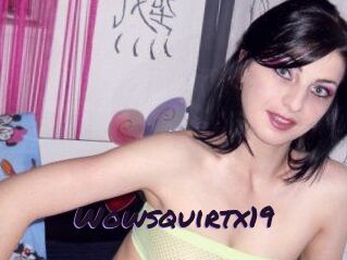 Wowsquirtx19