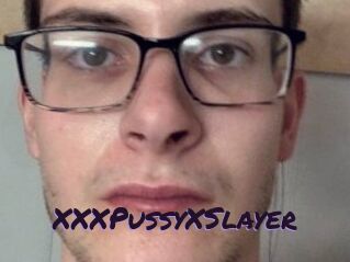 XXXPussyXSlayer