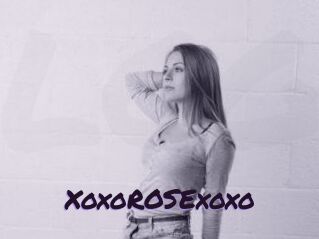 XoxoROSExoxo
